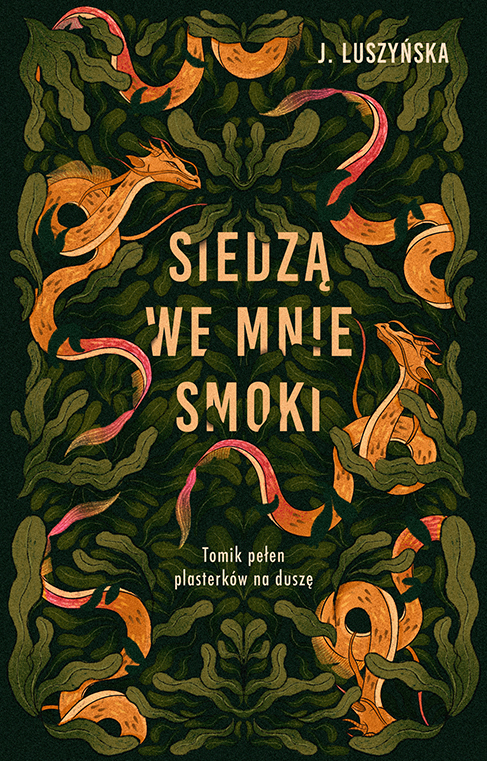 Siedzą we mnie smoki